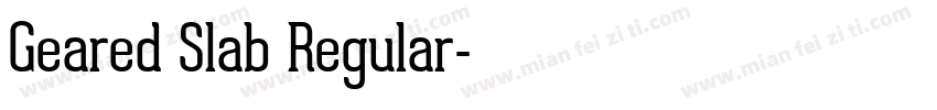 Geared Slab Regular字体转换